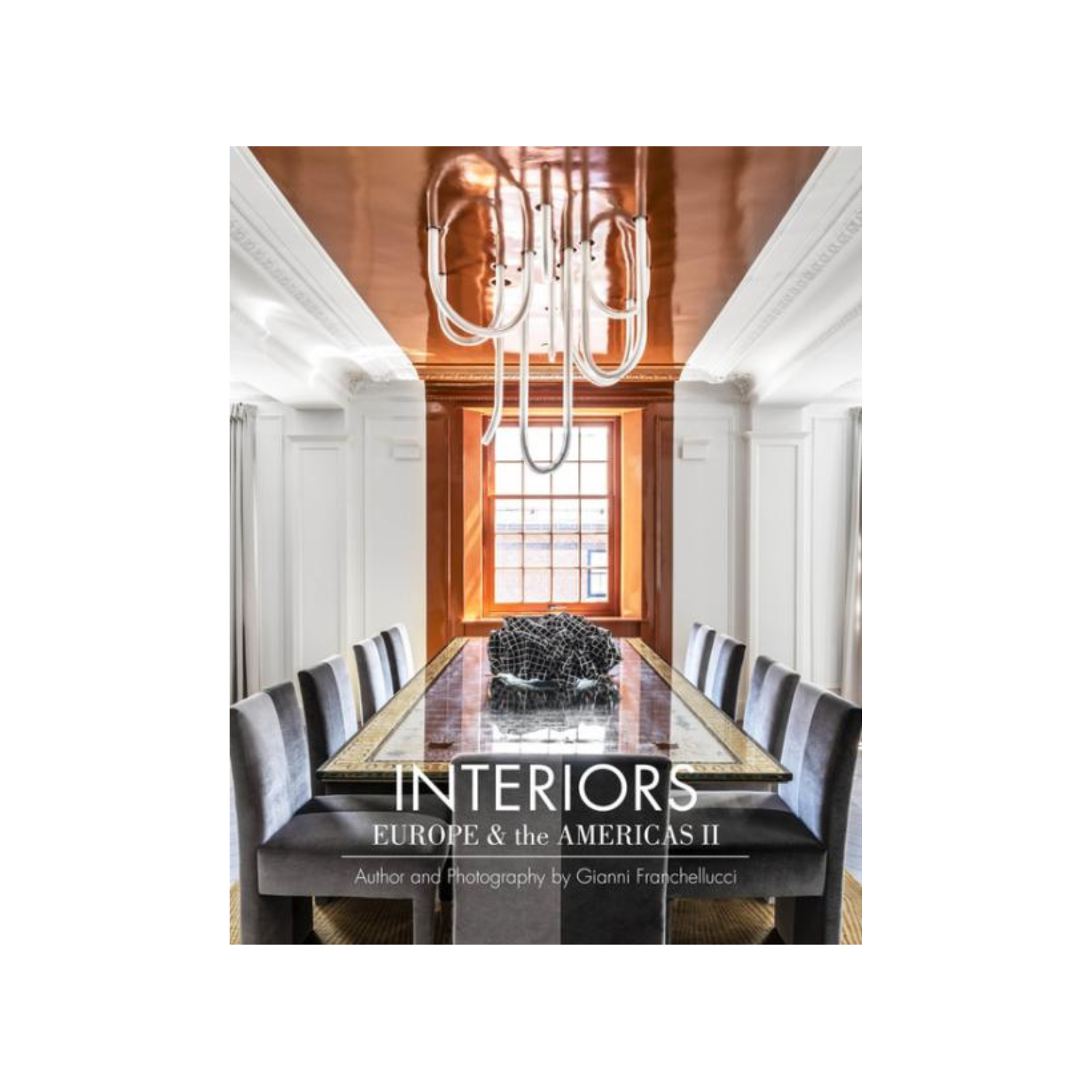Interiors Europe & the Americas II: Author and Photography by Gianni Franchellucci